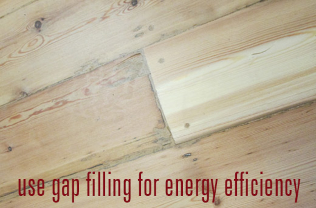 Gap filling of wood flooring for energy efficiency